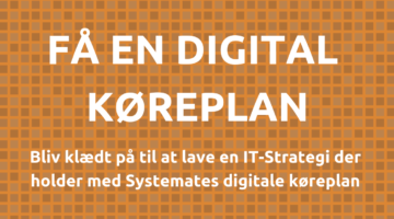 Få styr på IT-strategien med en Digital Køreplan